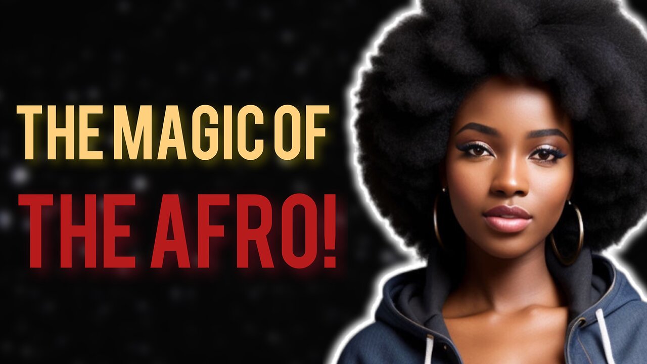 Diving Deep Into The Benefits, Power And Magic Of The Afro!