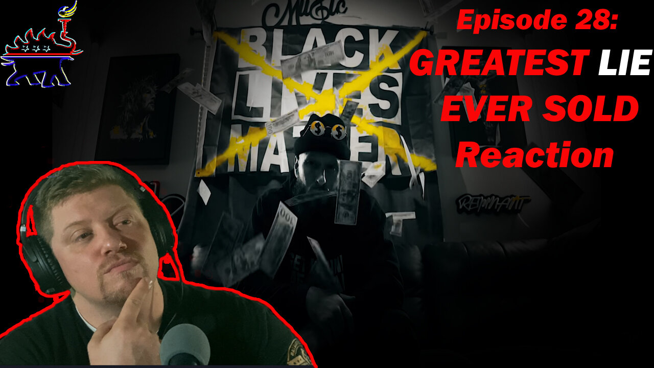 EP28: Reaction To "Greatest Lie Ever Sold" By Tyson James and Bryson Gray #reaction #usa #blm