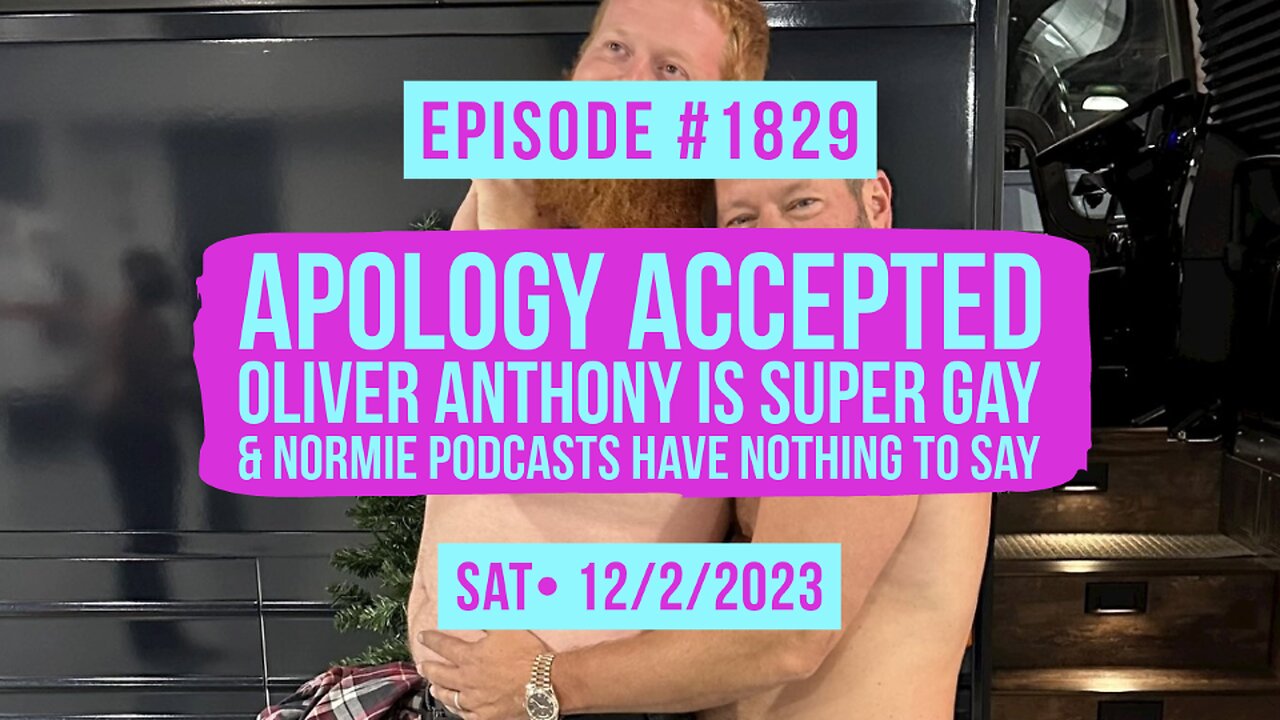 Owen Benjamin | #1829 Apology Accepted - Oliver Anthony Is Super Gay & Normie Podcasts Have Nothing To Say