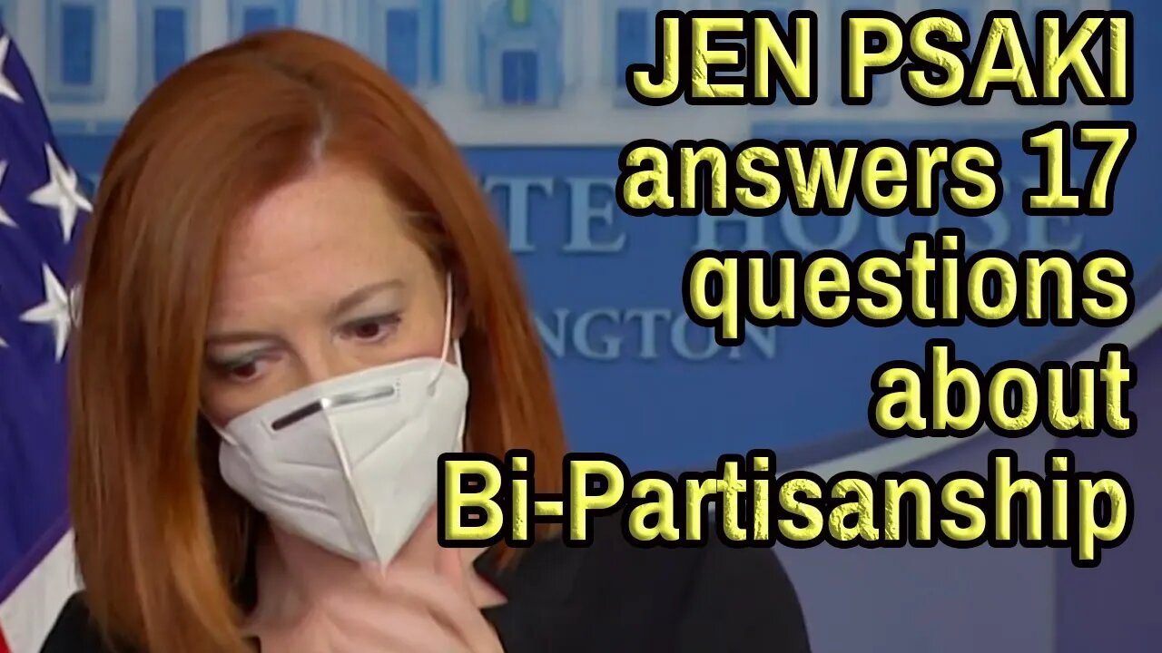 JEN PSAKI - 17 QUESTIONS from press about Bi-Partisanship. 02 01 2021 With commentary and chat.