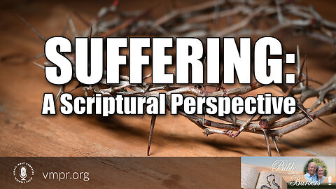 14 Jul 23, Bible with the Barbers: Suffering: A Scriptural Perspective