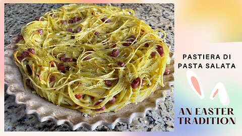 Pastiera Di Pasta Salata - An Easter Tradition- La Nonna Parete's Recipe