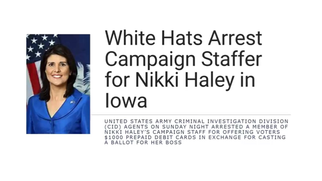 White Hats Arrest Campaign Staffer of Nikki Haley in Iowa