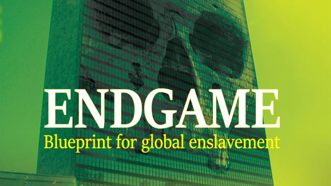 Endgame: Blueprint for Global Enslavement