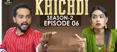 khichdi ep6 session 2 // funny video // must watch //