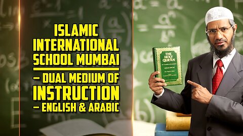 Dr Zakir Naik Islamic international School mumbal