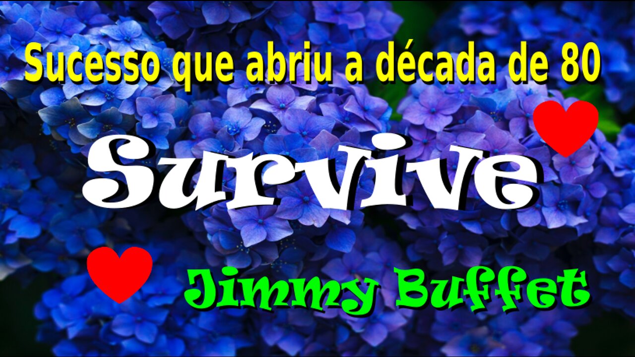 135 - SURVIVE - JIMMY BUFFET