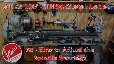 Atlas 10F Lathe - TH54 - 25 - How to Adjust the Spindle Bearings