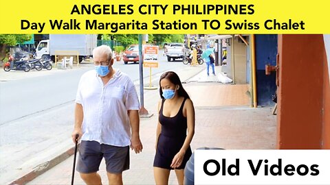 ANGELES CITY - Day Walk MARGARITA STATION to Swiss Chalet