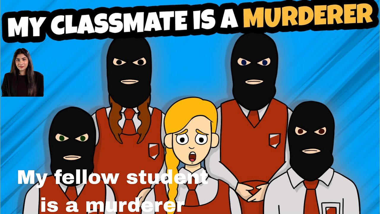 My fellow student is a murderer