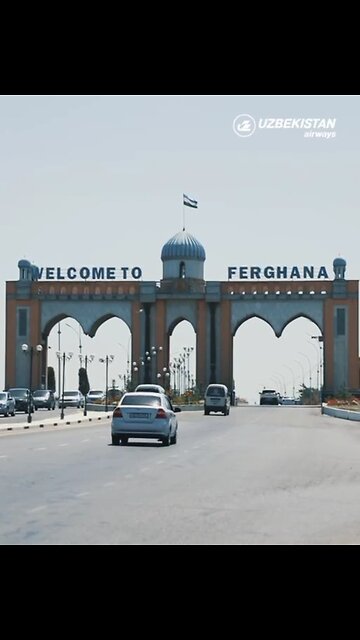 🇺🇿Farg'onaga xush kelibsiz!🇬🇧Welcome to Ferghana!🇷🇺Добро пожаловать в Фергану!