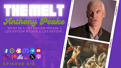 EP216- Anthony Peake | We're In A Life Review Within A Life Review...(FREE FIRST HOUR)