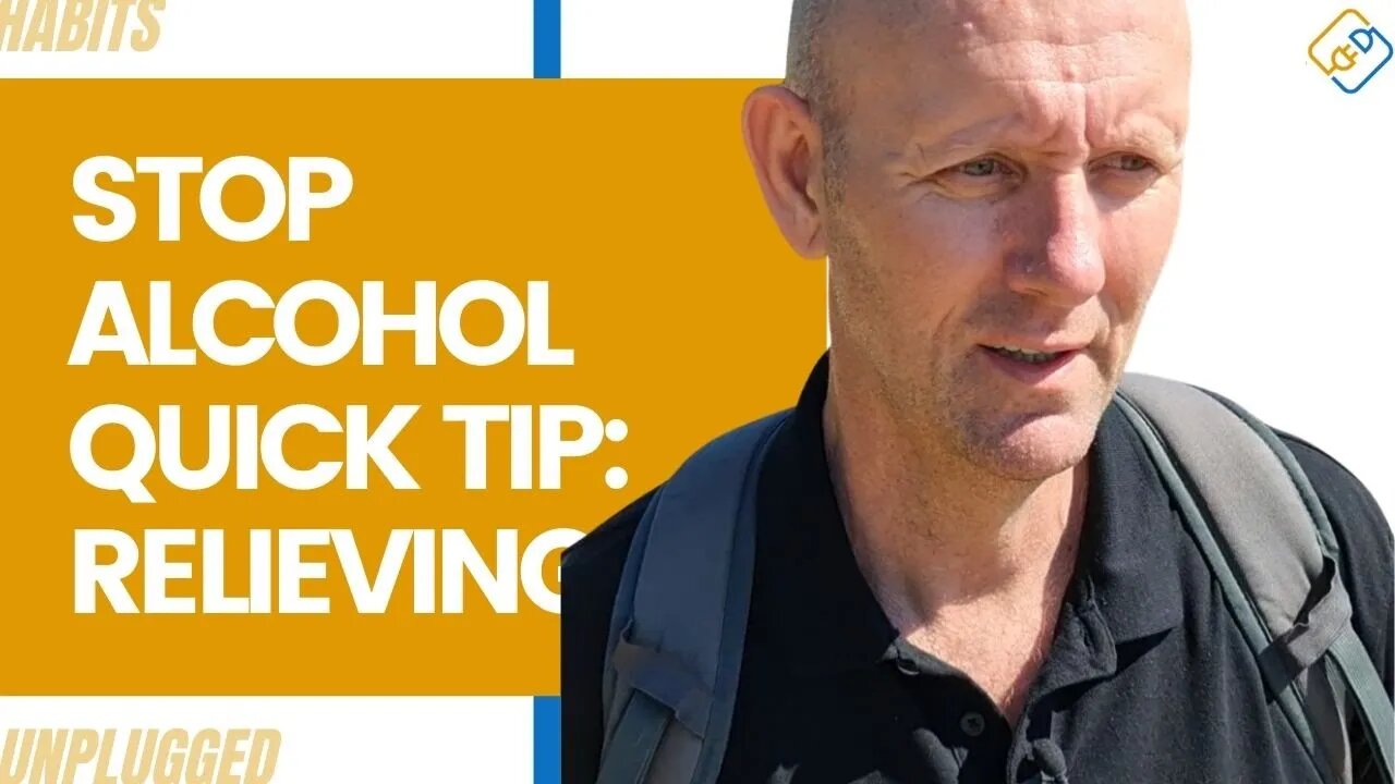 Stop Alcohol Quick Tip Relieving Stress