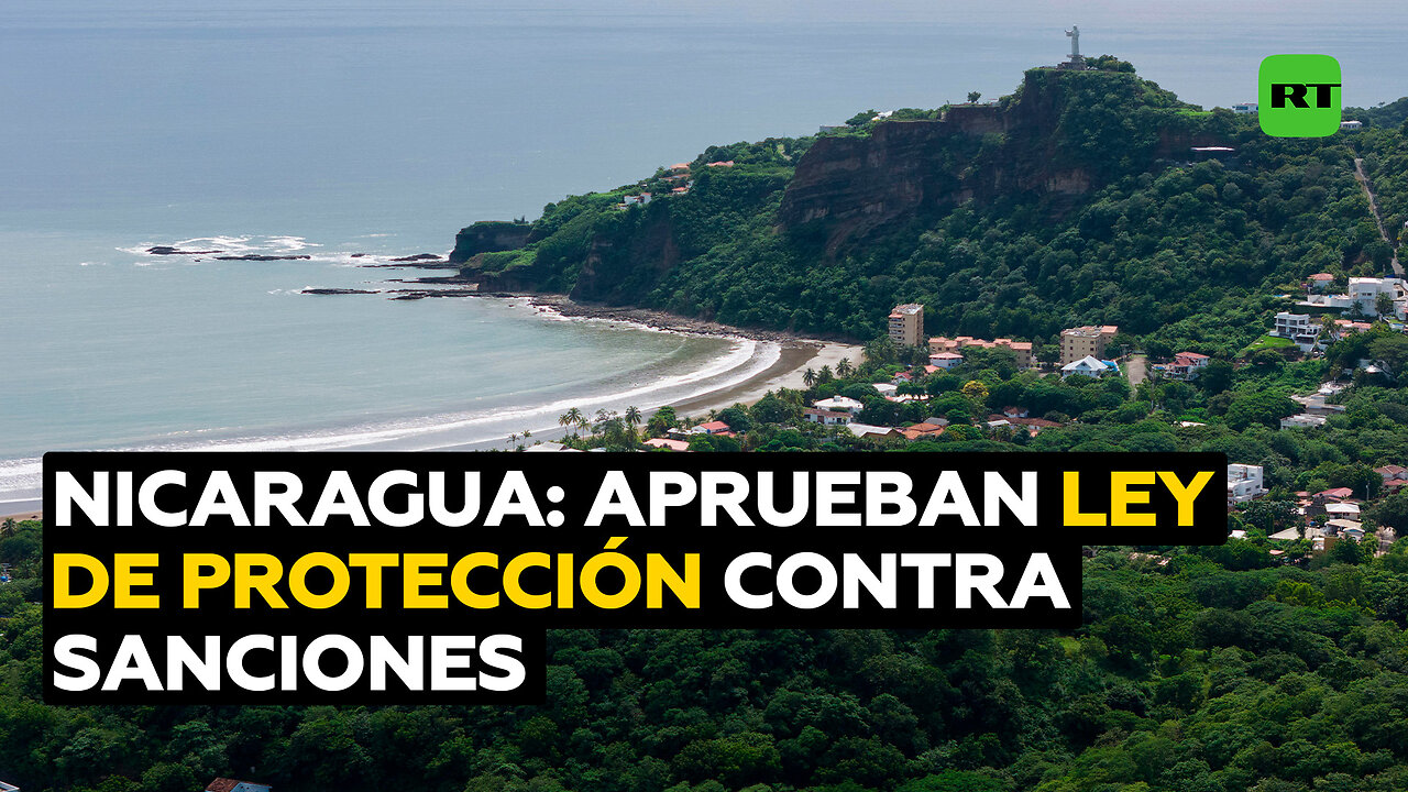 Asamblea Nacional de Nicaragua aprueba ley de protección contra sanciones