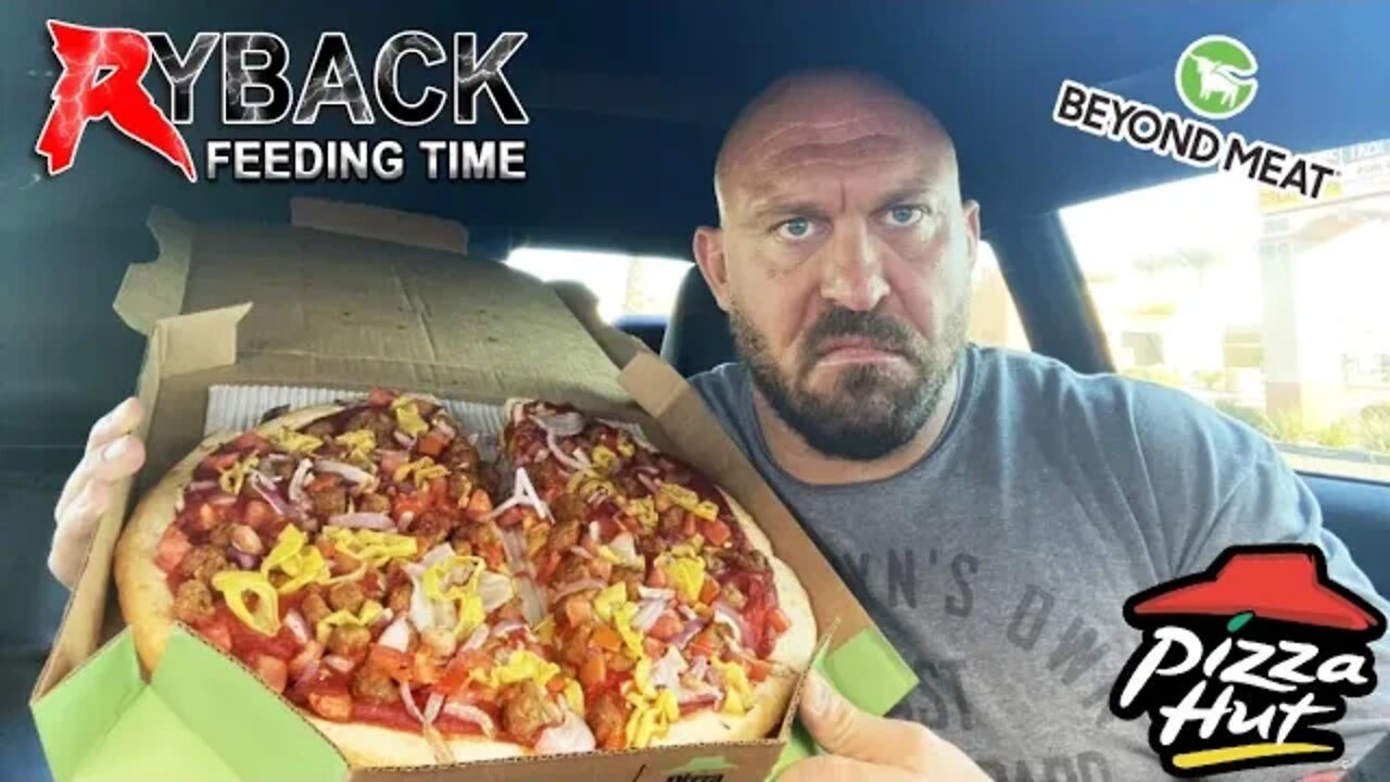 Pizza Hut New Beyond Meat Sausage Vegan Pizza Ryback Feeding Time