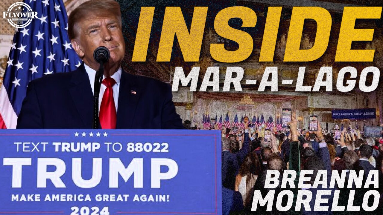 FMR Fox Producer, Breanna Morello: INSIDE MAR-A-LAGO during Trump’s President Announcement | Flyover Conservatives