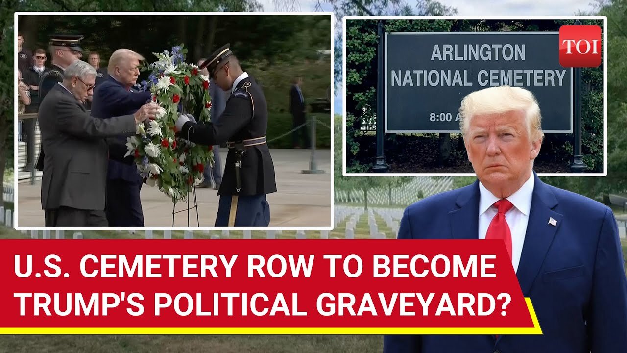 U.S Army Tears Into Trump Over Arlington Cemetery Fiasco; What Really Happened