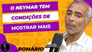 O QUE ROMÁRIO ACHA DO FUTEBOL NEYMAR? - ROMÁRIO - BARBACAST 106