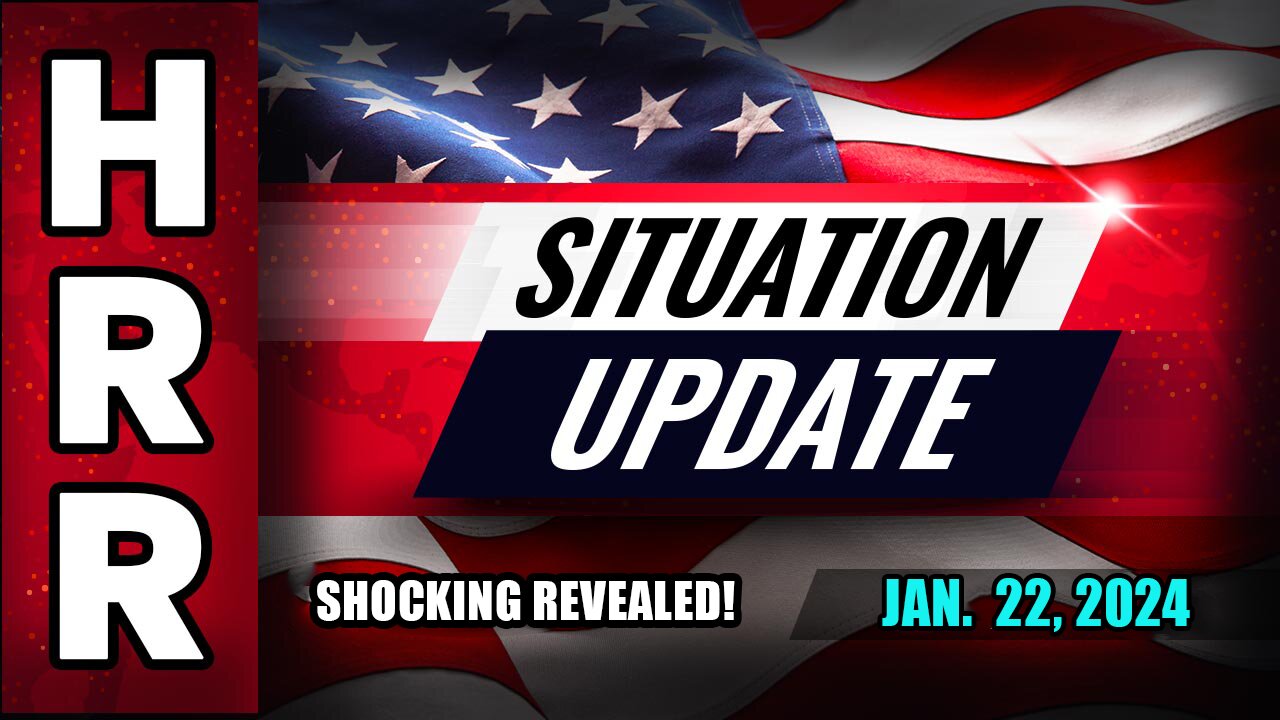 Health Ranger Report Situation Update January 22, 2024 - DAILY NEWS!