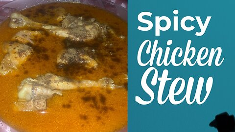 Chicken stew/spicy chicken stew