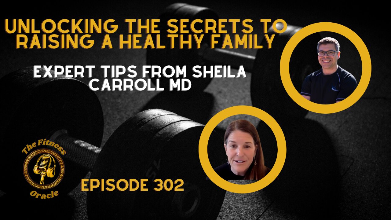 Unlocking the Secrets to Raising a Healthy Family: Expert Tips from Sheila Carroll MD Coaching