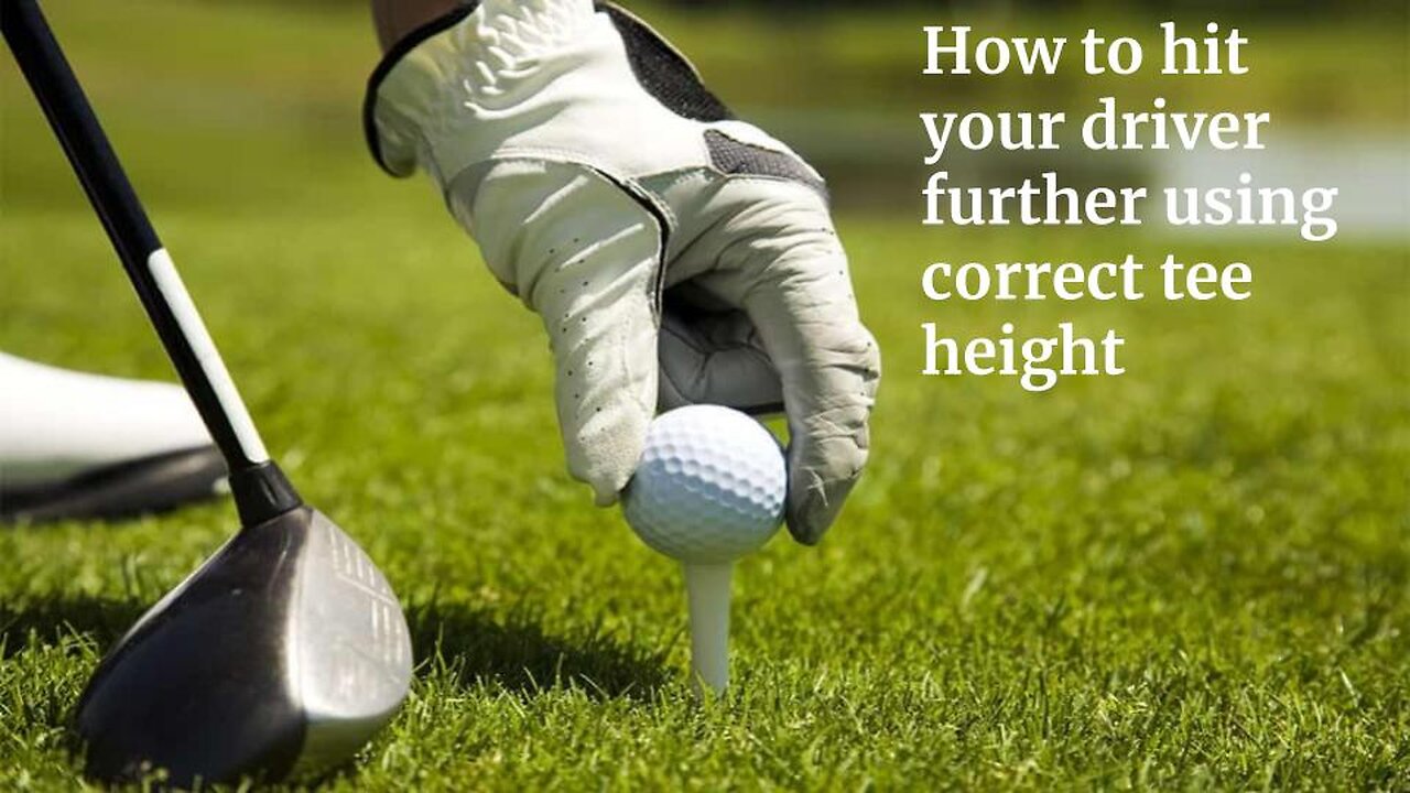 How to properly hit your driver with the correct golf tee height