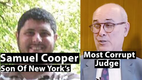 Samuel Cooper - Son Of New York's Most Corrupt Judge