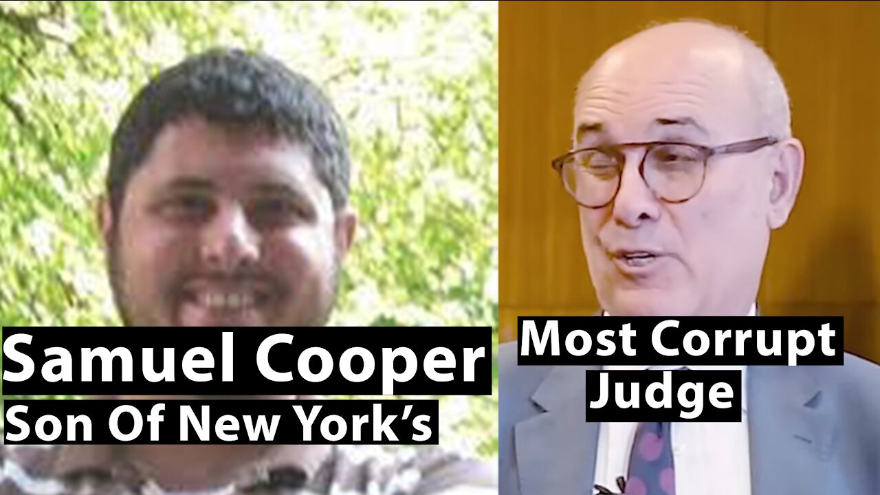 Samuel Cooper - Son Of New York's Most Corrupt Judge