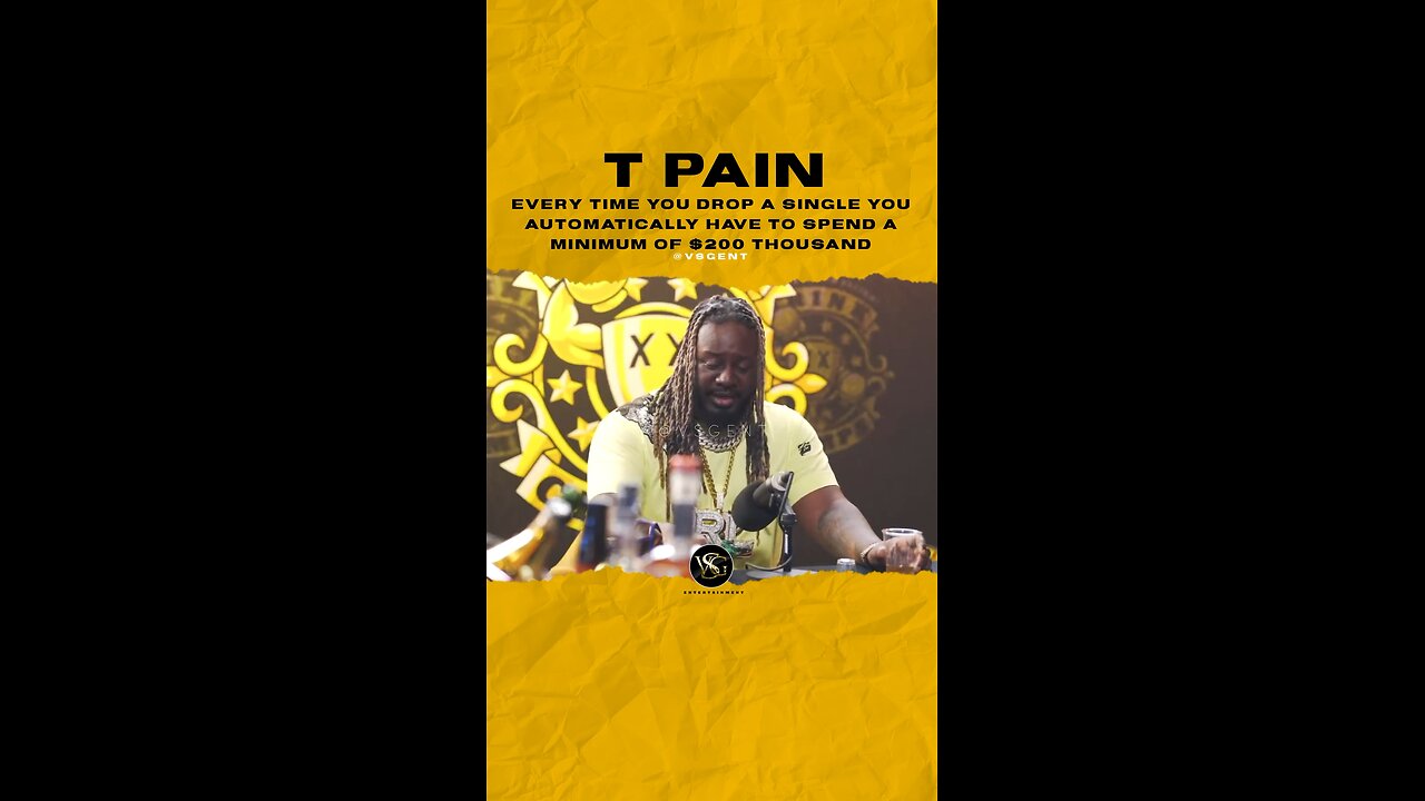 @tpain Every time you drop a single you automatically have to spend a minimum of $200 thousand