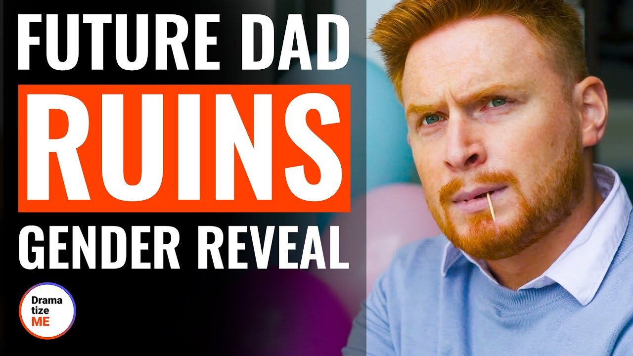 Future Dad Ruins Gender Reveal | @DramatizeMe
