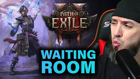 Path of Exile 2 WAITING ROOM | Just Chatting