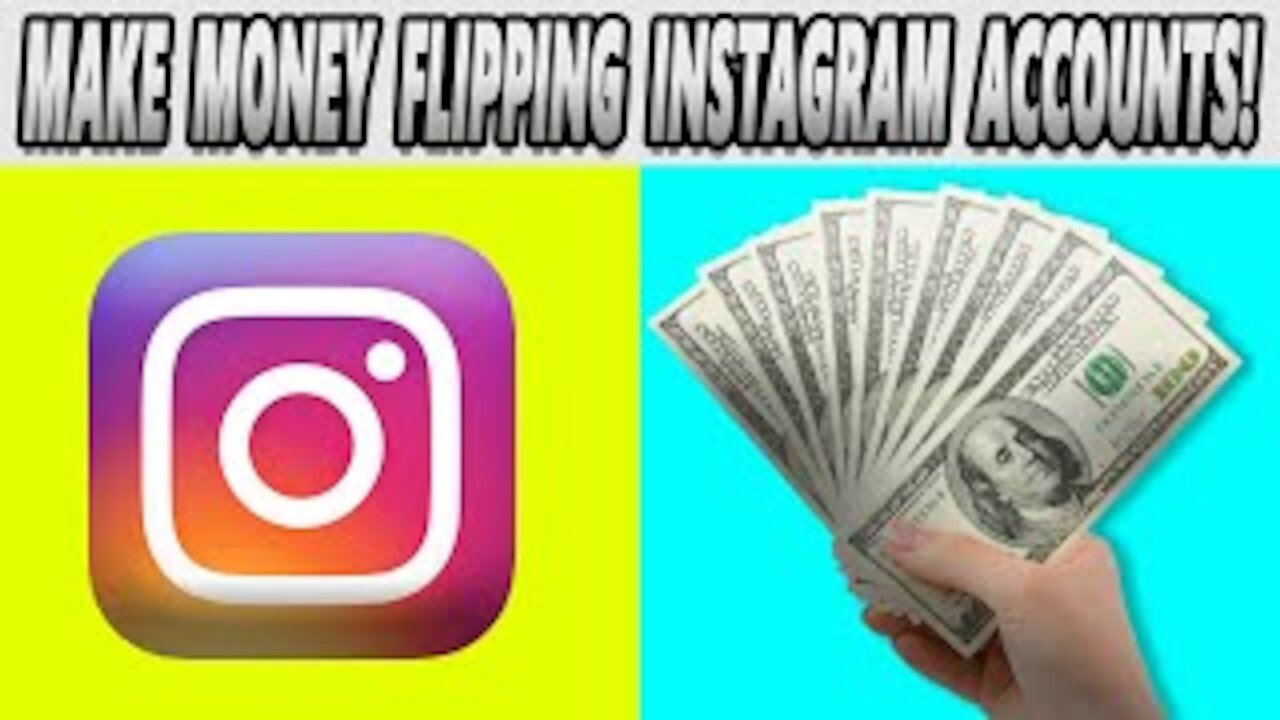 How To Make Money Flipping Instagram Accounts (Earn Money Online)