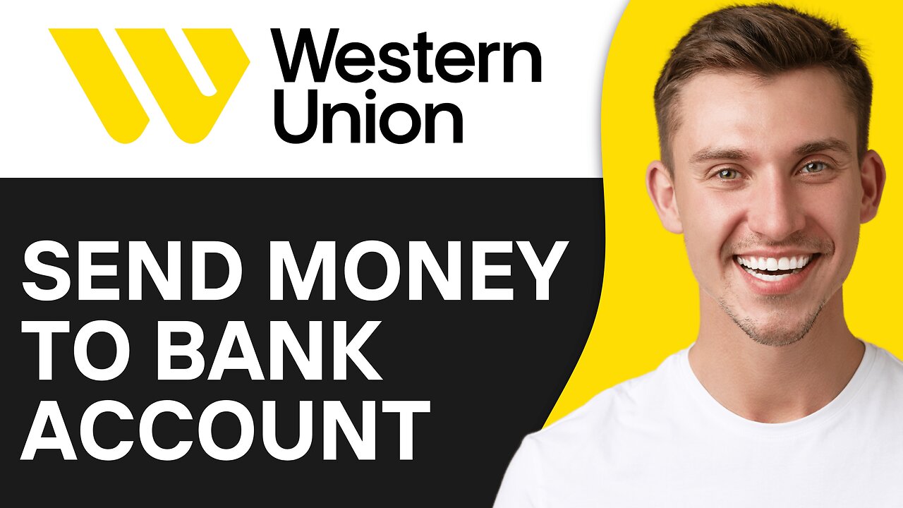 How To Send Money From Western Union To Bank Account