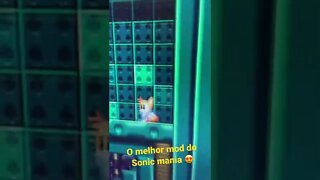 Melhor mod do Sonic mania 😍