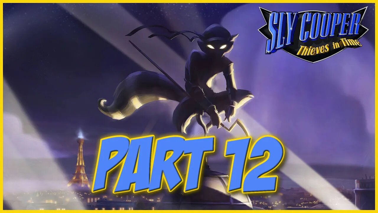 Sly Cooper: Thieves in Time Playthrough | Part 12 (No Commentary)