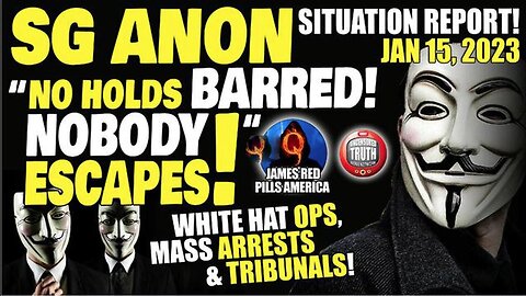 SG Anon Situation Update Jan 16! "No Hold Barred! Nobody Escapes!" White Hat Ops, Mass Arrests.