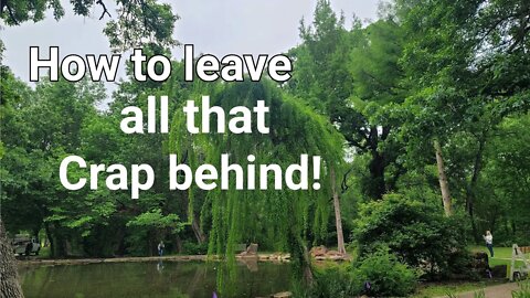 How to leave all that crap behind