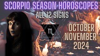 ♏ SCORPIO SEASON 2024 HOROSCOPES | ALL 12 SIGNS 💀