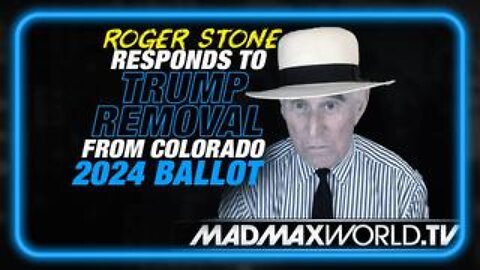 Roger Stone Responds To Trump Being Removed From Colorado 2024 Ballot