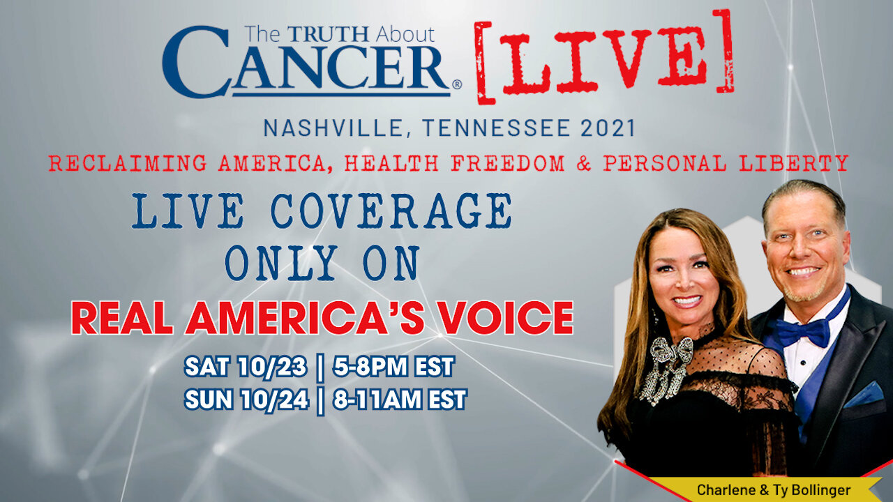 Streaming LIVE from Nashville, TN on Real America's Voice: The Truth About Cancer