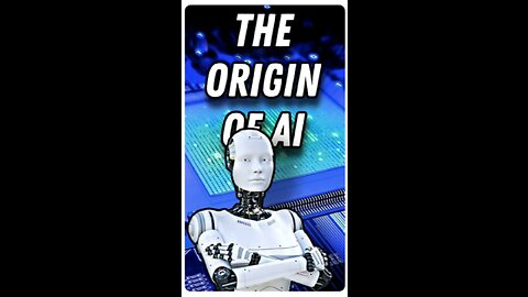 The Birth of Artificial Intelligence | Origin of AI