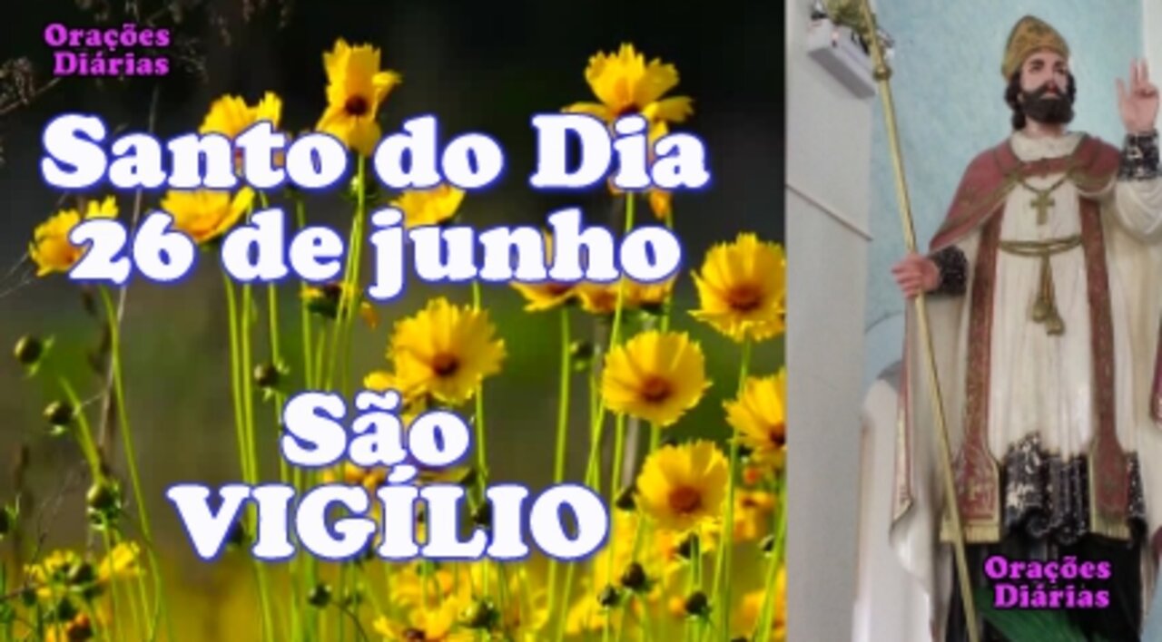 Santo do Dia 26 de junho, São Vigílio