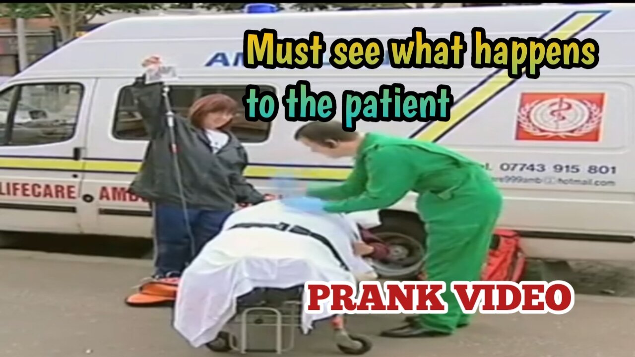 Must see what happens to the patient | prank video