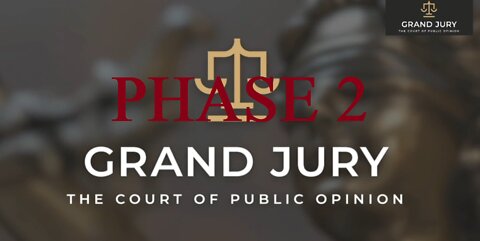 GRAND JURY ASSEMBLE, continuing. May 19th 2022 Part 3 of 4