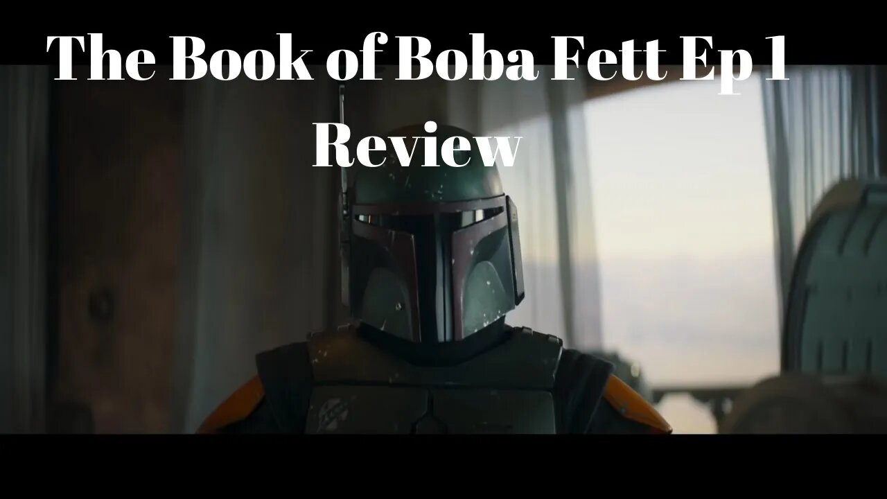 The Review Of The Book Of Bobah Fett ep 1/ Along with Some MCU News