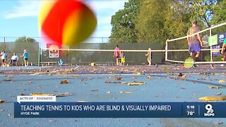 Teaching tennis to the blind: Acts of Kindness