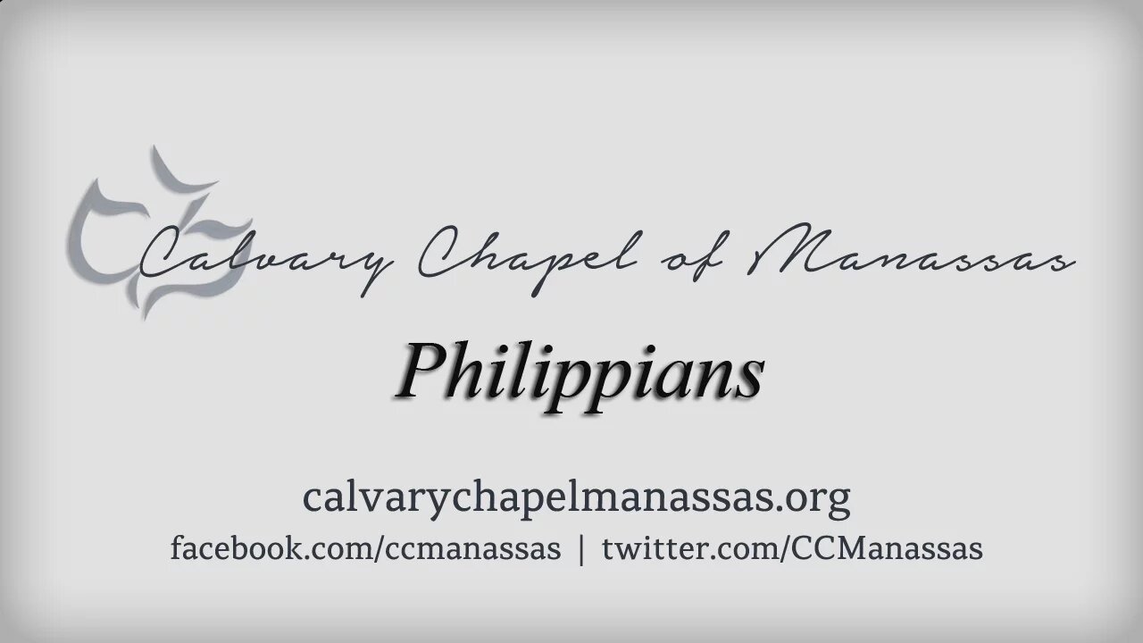 Calvary Chapel of Manassas - Philippians Ch. 3v:5-8