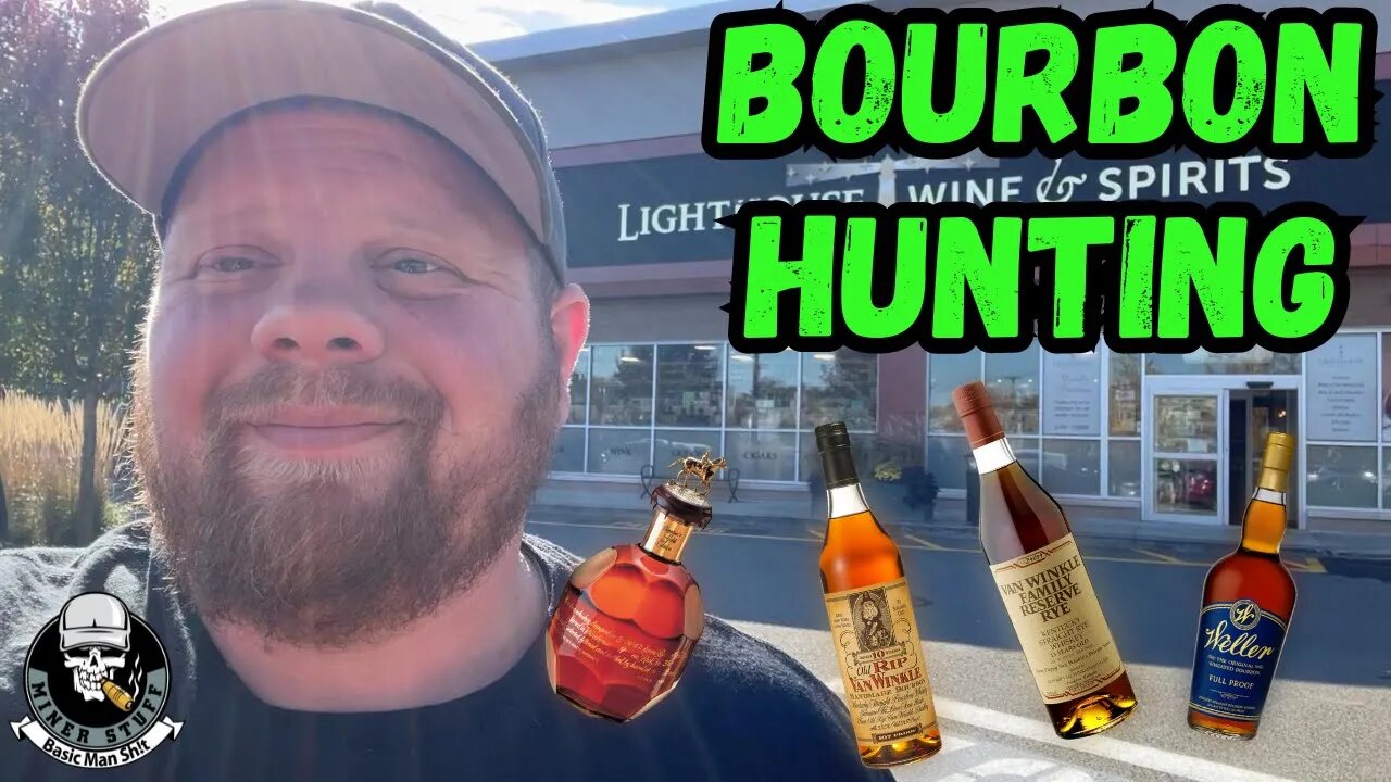 BOURBON HUNTING TRYING TO FIND UNICORNS