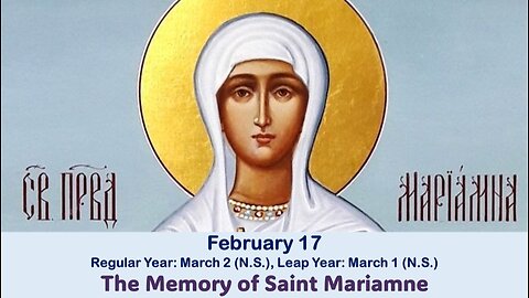 The Lives of Saints: Feb. 17 (Reg. Year: Mar. 2 (N.S.), Leap Year: Mar. 1 (N.S.) St. Mariamne