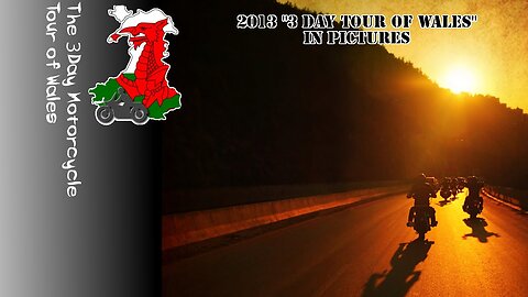 3 Day Tour Of Wales 2013 - In Pictures